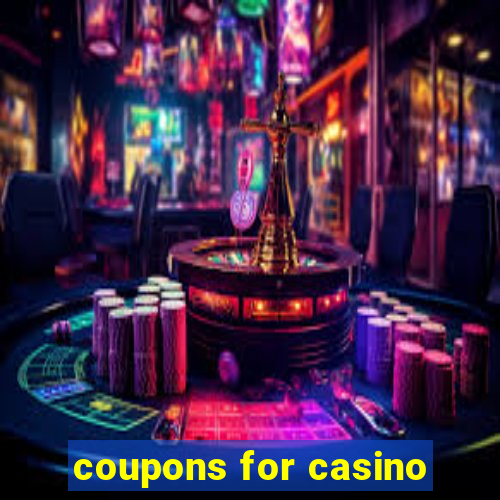 coupons for casino