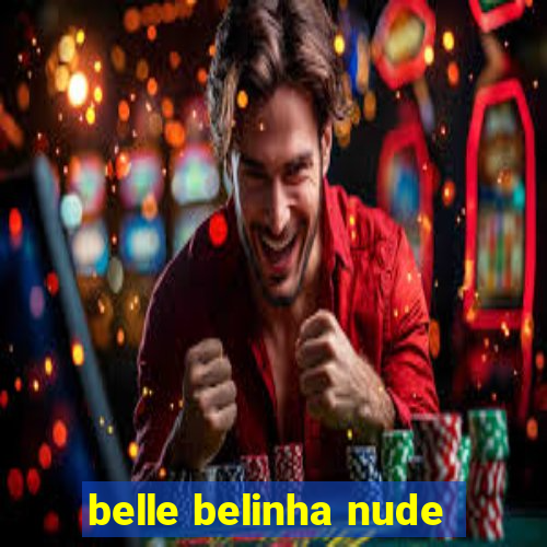 belle belinha nude