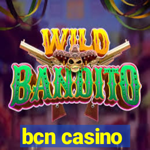 bcn casino