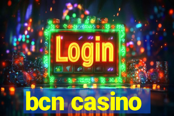 bcn casino