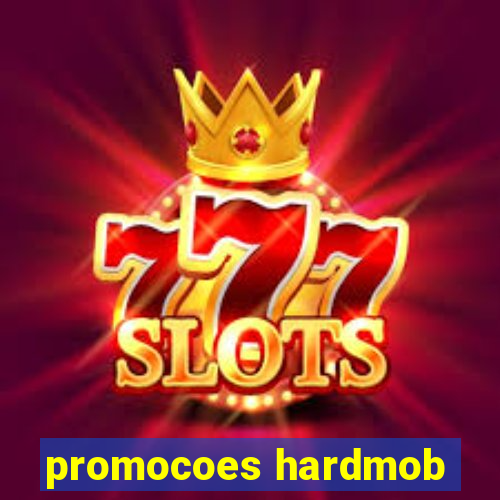 promocoes hardmob