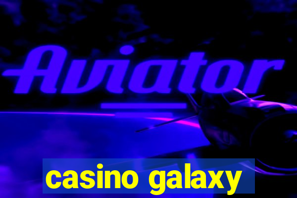 casino galaxy