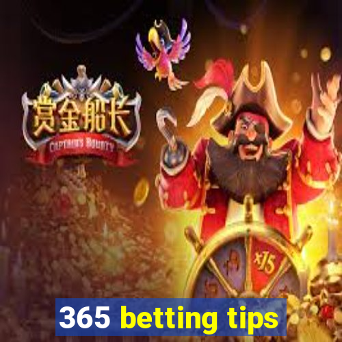 365 betting tips