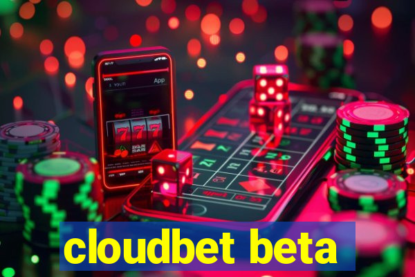 cloudbet beta