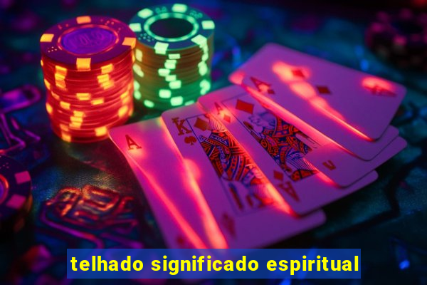 telhado significado espiritual