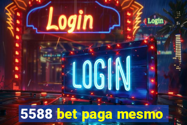 5588 bet paga mesmo