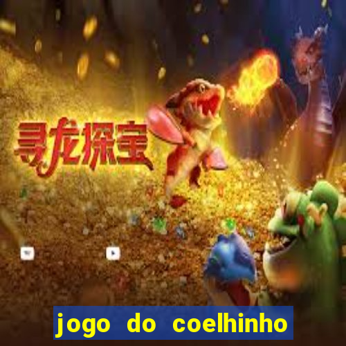 jogo do coelhinho de ganhar dinheiro