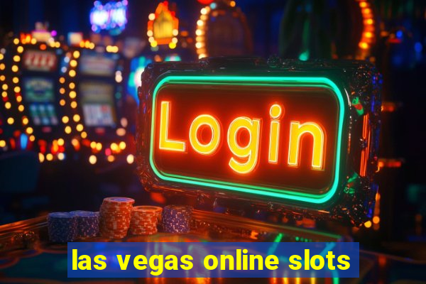 las vegas online slots