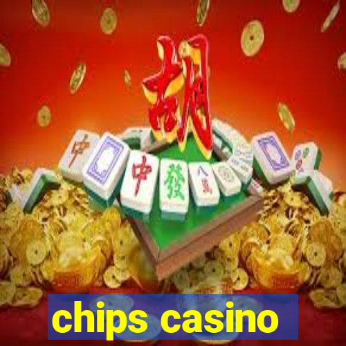 chips casino