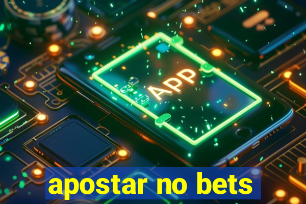 apostar no bets