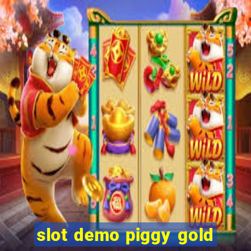 slot demo piggy gold