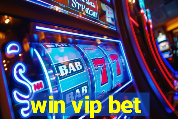 win vip bet