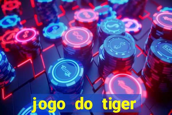 jogo do tiger bonus gratis