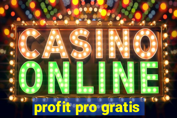 profit pro gratis