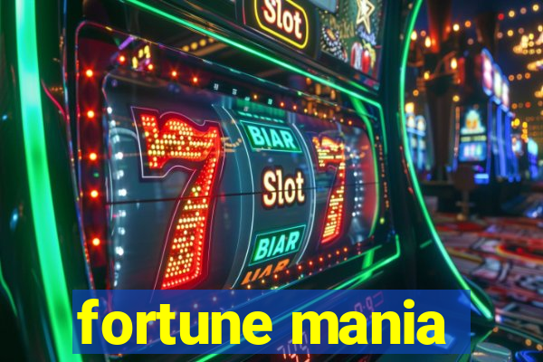 fortune mania