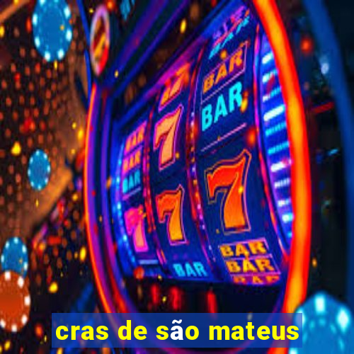 cras de são mateus