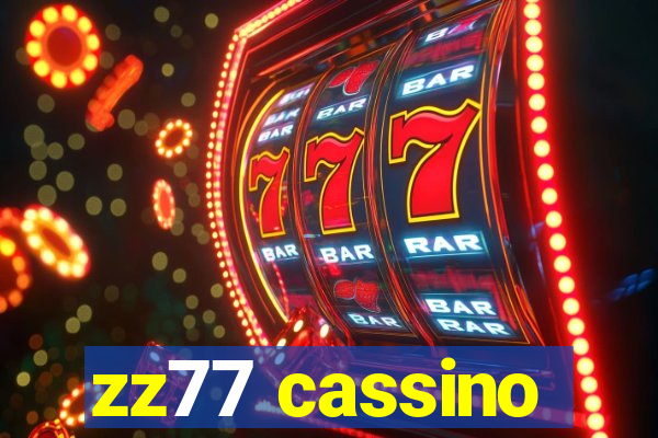 zz77 cassino