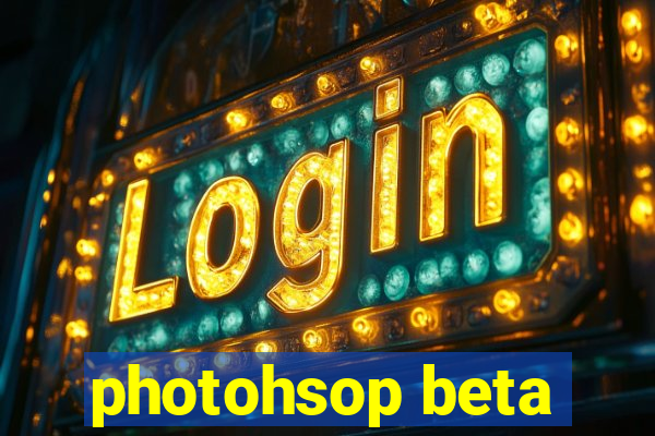 photohsop beta