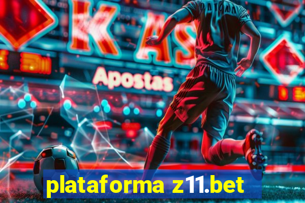 plataforma z11.bet