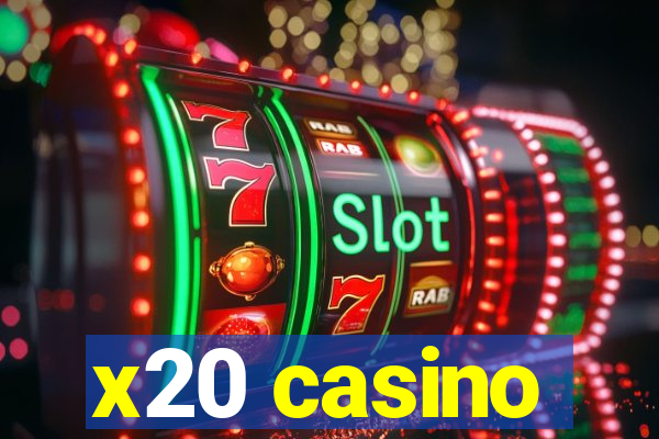 x20 casino