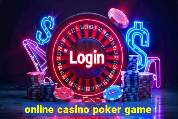 online casino poker game