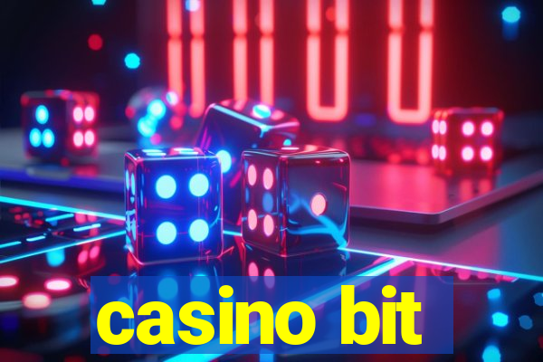 casino bit