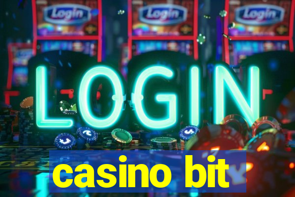 casino bit