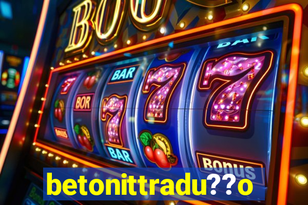 betonittradu??o