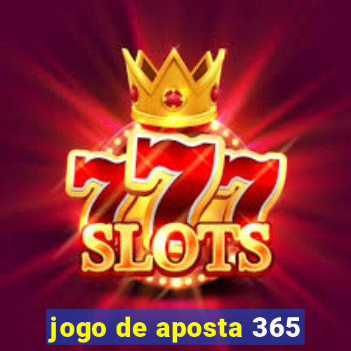 jogo de aposta 365