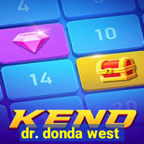 dr. donda west