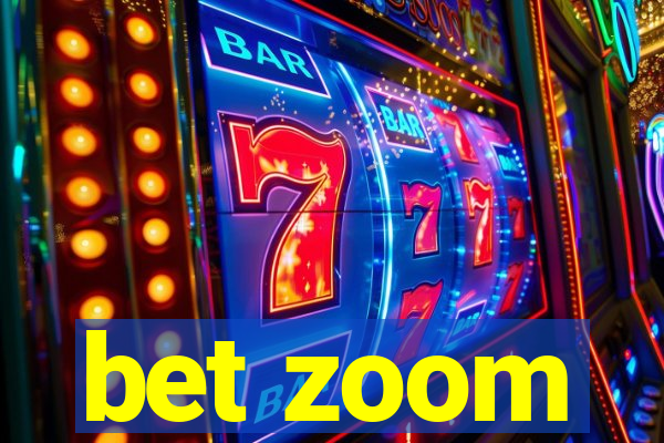 bet zoom