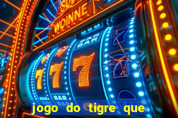 jogo do tigre que esta pagando