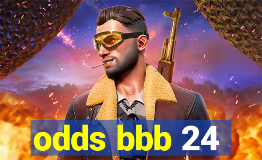 odds bbb 24