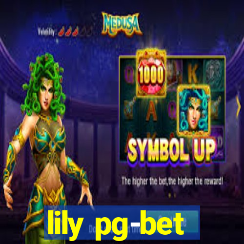 lily pg-bet