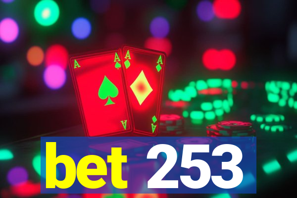 bet 253