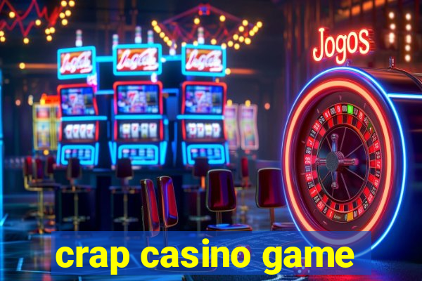 crap casino game