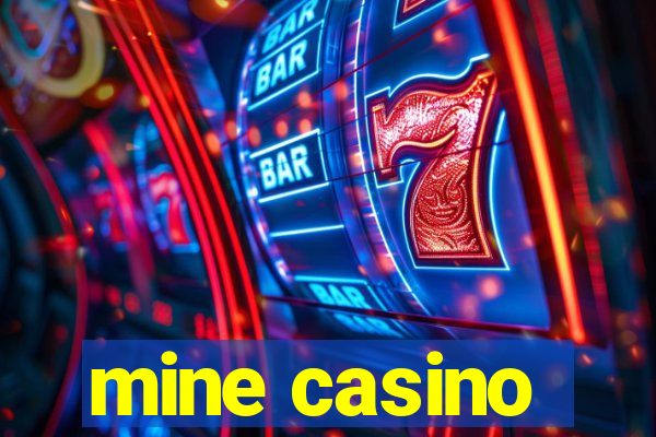 mine casino