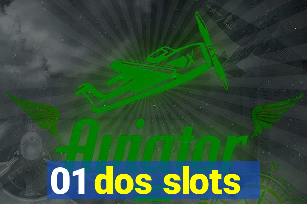 01 dos slots