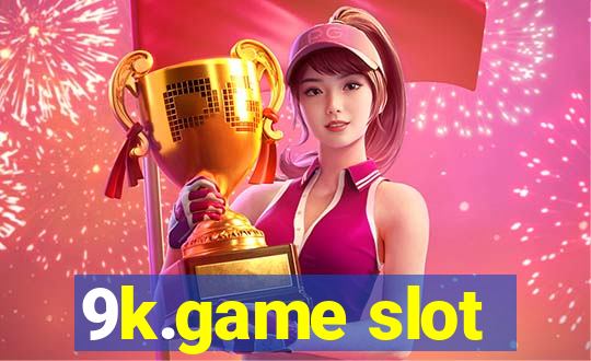 9k.game slot