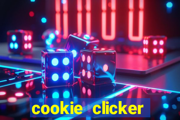 cookie clicker cheats opensesame