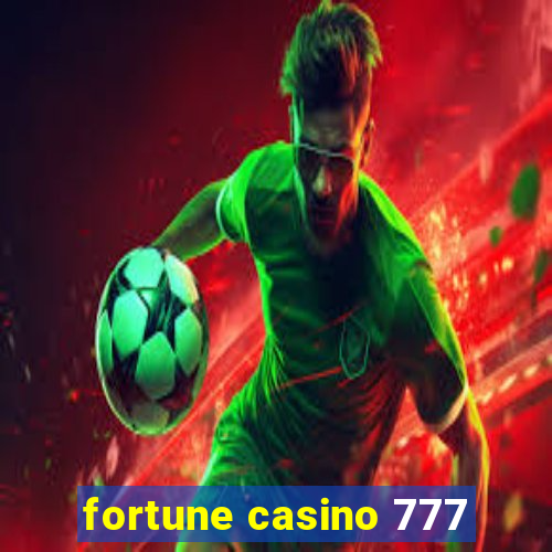 fortune casino 777