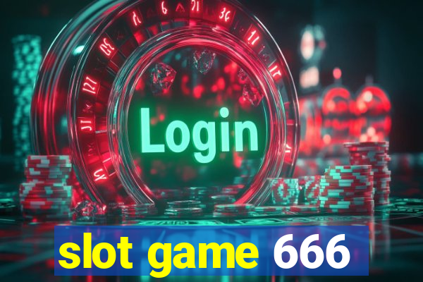 slot game 666