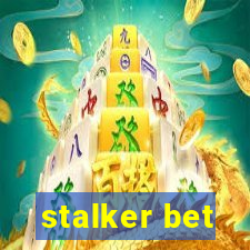 stalker bet