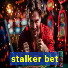 stalker bet