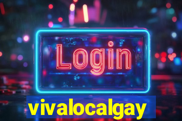 vivalocalgay