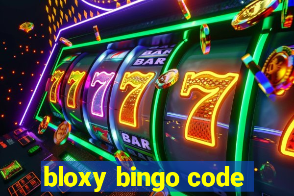 bloxy bingo code