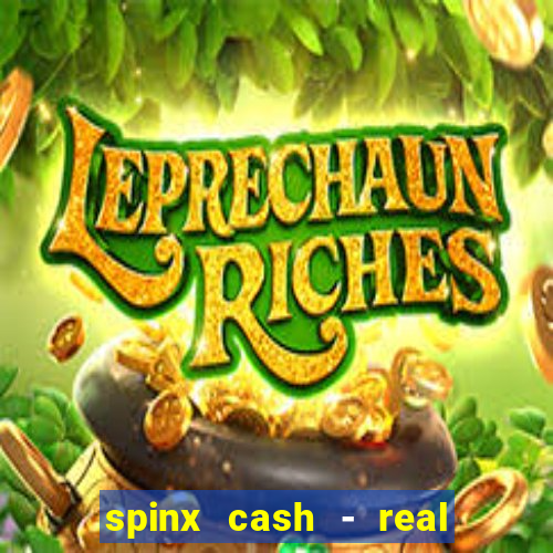 spinx cash - real money slots