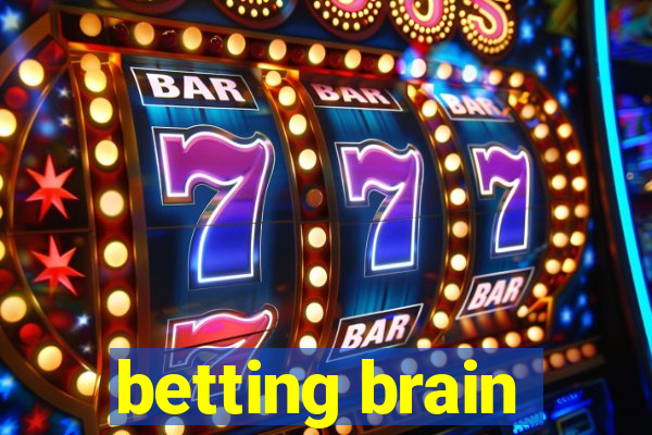 betting brain