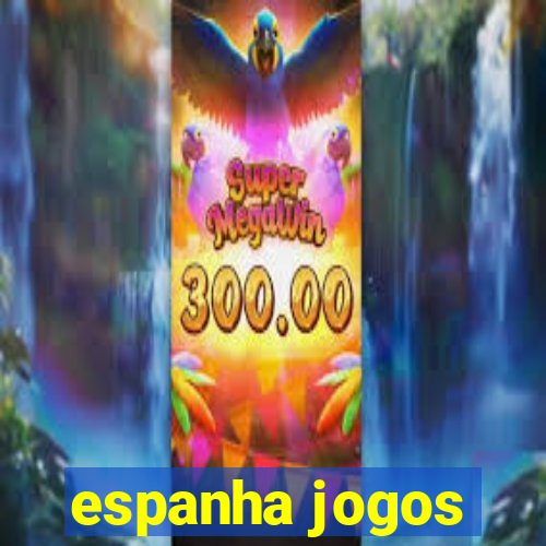 espanha jogos