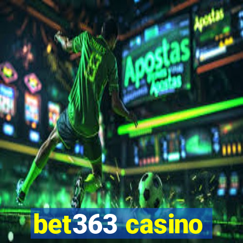 bet363 casino